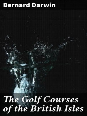 cover image of The Golf Courses of the British Isles